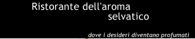 Ristorante dell'aroma selvatico